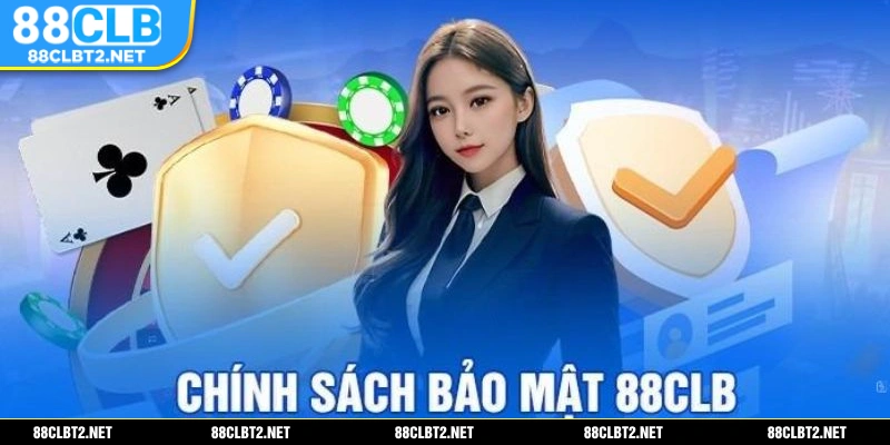 Khám phá chính sách bảo mật 88CLB và quyền lợi người chơi